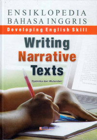 Image of Ensiklopedia Bahasa Inggris : Writing Narratve Texts